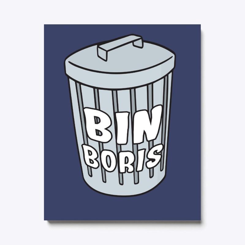 Bin Boris Anti-Boris Johnson Political